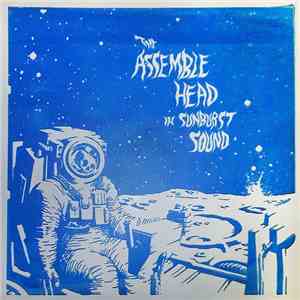 Assemble Head In Sunburst Sound - The Assemble Head In Sunburst Sound album flac
