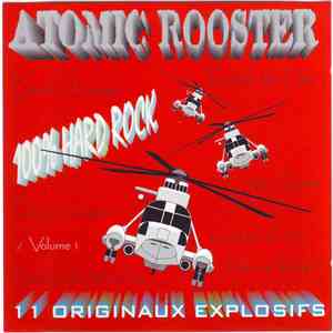 Atomic Rooster - 100% Hard Rock - Volume 1 album flac
