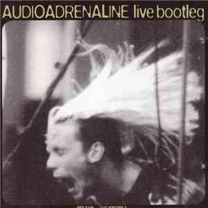 Audio Adrenaline - Live bootleg album flac