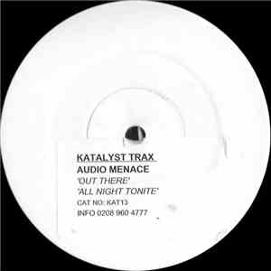 Audio Menace - Out There / All Night Tonite album flac