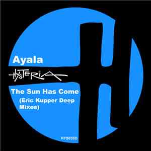Ayala  - The Sun Has Come (Eric Kupper Deep Mixes) album flac