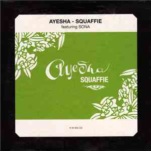 Ayesha  Featuring Sona  - Squaffie album flac