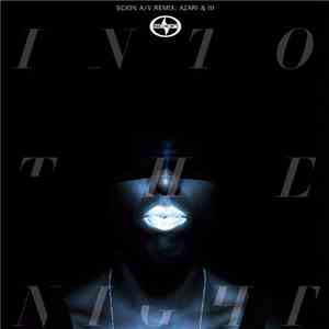 Azari & III - Scion A/V Remix: Into The Night album flac