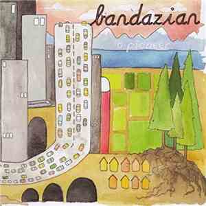 Bandazian - O Pioneer album flac