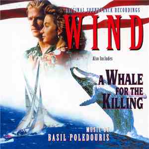 Basil Poledouris - Wind / A Whale For The Killing (Original Soundtrack Recordings) album flac
