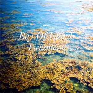Bay Of Islands - Lichenform album flac