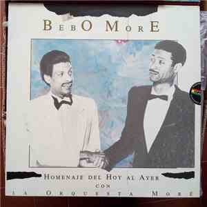 Bebo Moré Con La Orquesta Moré - Homenaje Del Hoy y Del Ayer album flac