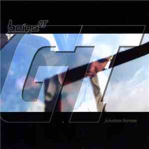 Beige GT - Jukebox Heroes album flac