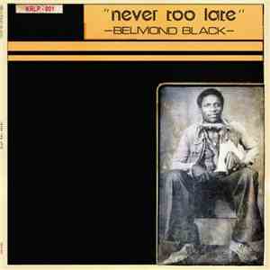 Belmond Black - Never Too Late album flac