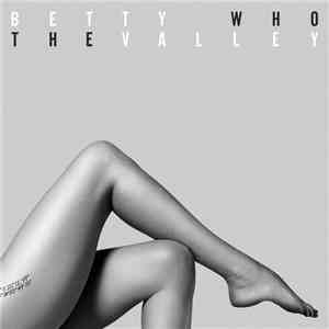 Betty Who - The Valley album flac