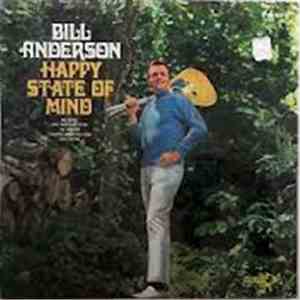 Bill Anderson - Happy State Of Mind album flac