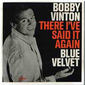 Bobby Vinton - There I've Said It Again-Blue Velvet album flac
