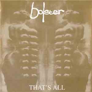 Bolster - That's All album flac