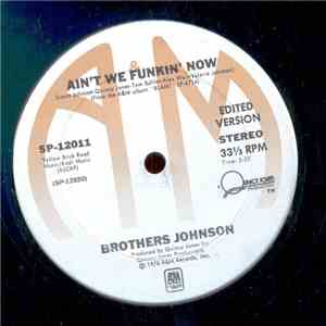 Brothers Johnson - Ain't We Funkin' Now album flac