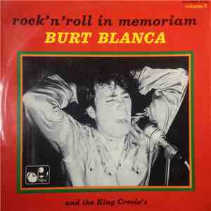 Burt Blanca And The King Creole's - Rock 'N' Roll In Memoriam Vol.3 album flac