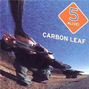 Carbon Leaf - 5 Alive! album flac