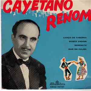 Cayetano Renom - Cançó De Taverna / Bosch Endins / Serenata / Mar En Calma album flac