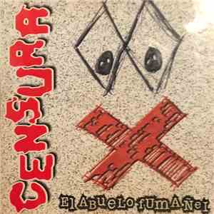 Censura - El Abuelo Fuma Ñei album flac