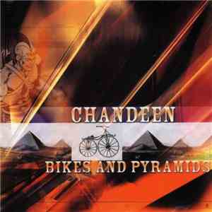 Chandeen - Bikes And Pyramids album flac