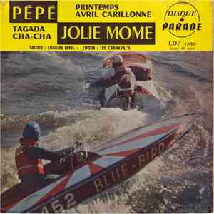 Charles Level / Les Carnaval's - Pépé / Printemps Avril Carillonne / Tagada Cha-Cha / Jolie Mome album flac
