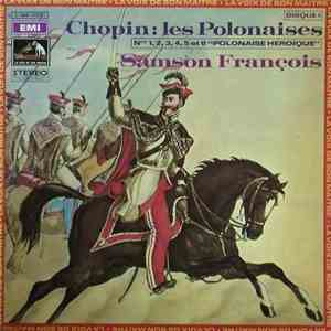 Chopin - Samson François - Les Polonaises - N° 1, 2, 3, 4, 5, Et 6 "Polonaise Héroique" Disque 1 album flac