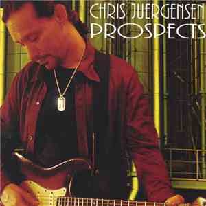 Chris Juergensen - Prospects album flac