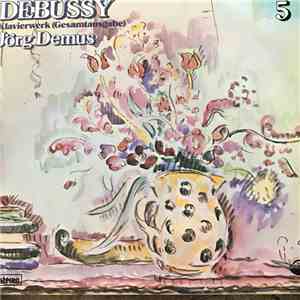 Claude Debussy, Jörg Demus - Klavierwerk (Gesamtausgabe) 5 album flac