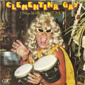 Clementina Gay - Clementina Gay ("Alias Marco Antonio") album flac