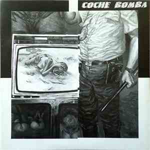 Coche Bomba - Poco O Nada - Just Another European Bullshit album flac