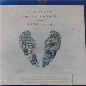 Coldplay - Ghost Stories · Live 2014 album flac