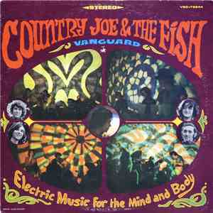 Country Joe & The Fish - Electric Music For The Mind And Body album flac