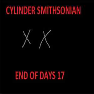 Cylinder Smithsonian - End Of Days 17 album flac