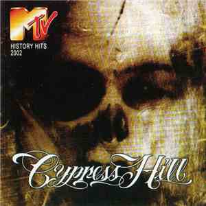 Cypress Hill - MTV History Hits 2002 album flac