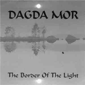 Dagda Mor - The Border Of The Light album flac
