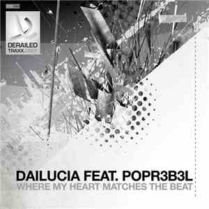 Dailucia Feat. Popr3b3l - Where My Heart Matches The Beat album flac