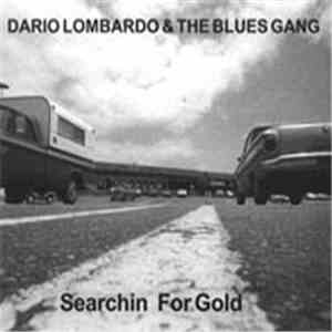 Dario Lombardo & The Blues Gang - Searching For Gold album flac