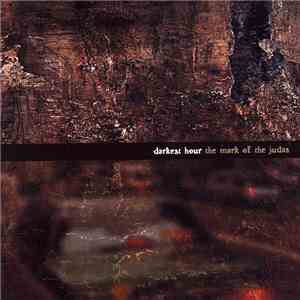 Darkest Hour - The Mark Of The Judas album flac