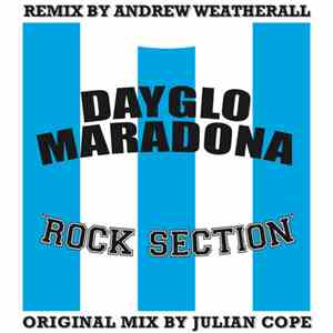 Dayglo Maradona - Rock Section album flac
