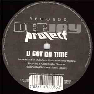 Deejay Project - U Got Da Time album flac