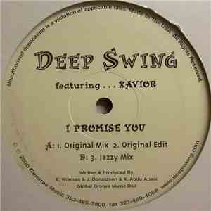 Deep Swing Featuring Xavior - I Promise You album flac