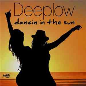 Deeplow - Dancin In The Sun album flac