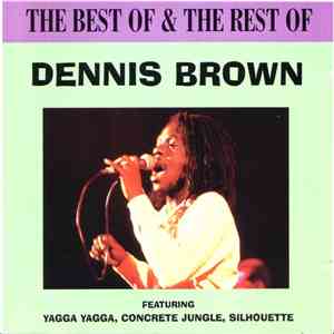 Dennis Brown - The Best Of & The Rest Of album flac