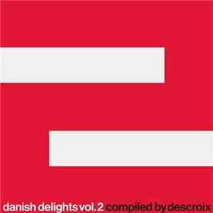 Descroix - Danish Delights Vol.2 album flac