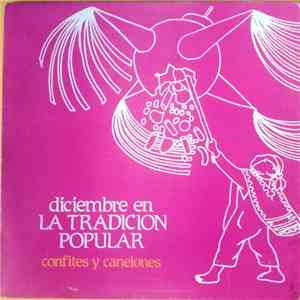 Diciembre En La Tradicion Popular - Confites Y Canelones album flac