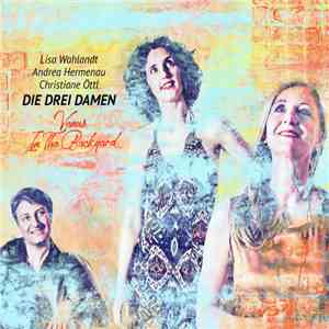 Die Drei Damen - Venus In The Backyard album flac