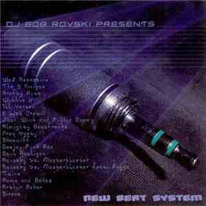 DJ Bob Rovski - New Beat System album flac