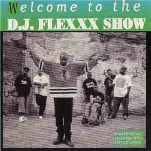 D.J. Flexxx & The All Stars - Welcome To The D.J. Flexxx Show album flac
