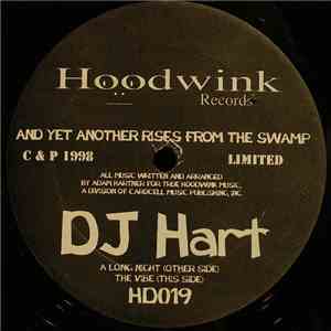DJ Hart - And Yet Another Rises From The Swamp album flac