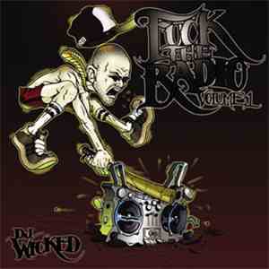 DJ Wicked  - Fuck The Radio Volume 1 album flac