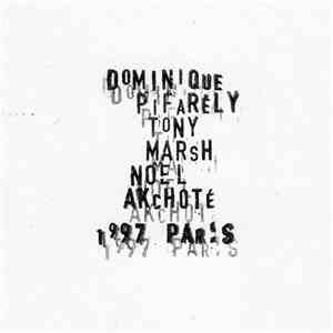 Dominique Pifarély, Tony Marsh & Noël Akchoté - 1997 Paris. album flac